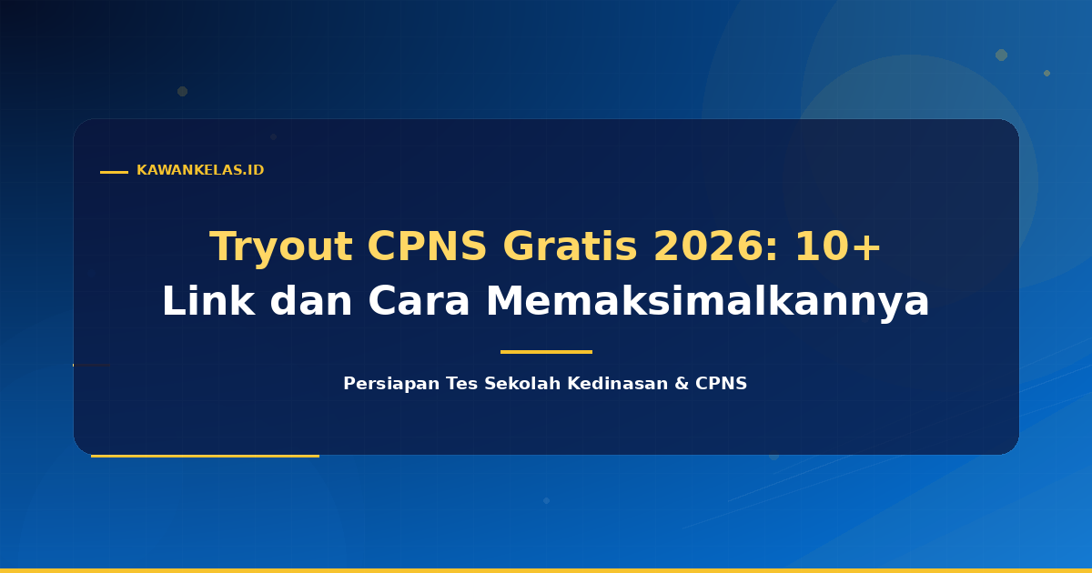 Tryout CPNS Gratis 2026: 10+ Link dan Cara Memaksimalkannya