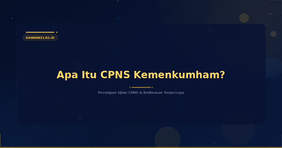 Apa Itu CPNS Kemenkumham?