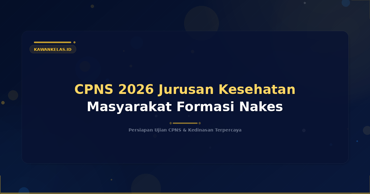 CPNS 2026 Jurusan Kesehatan Masyarakat Formasi Nakes