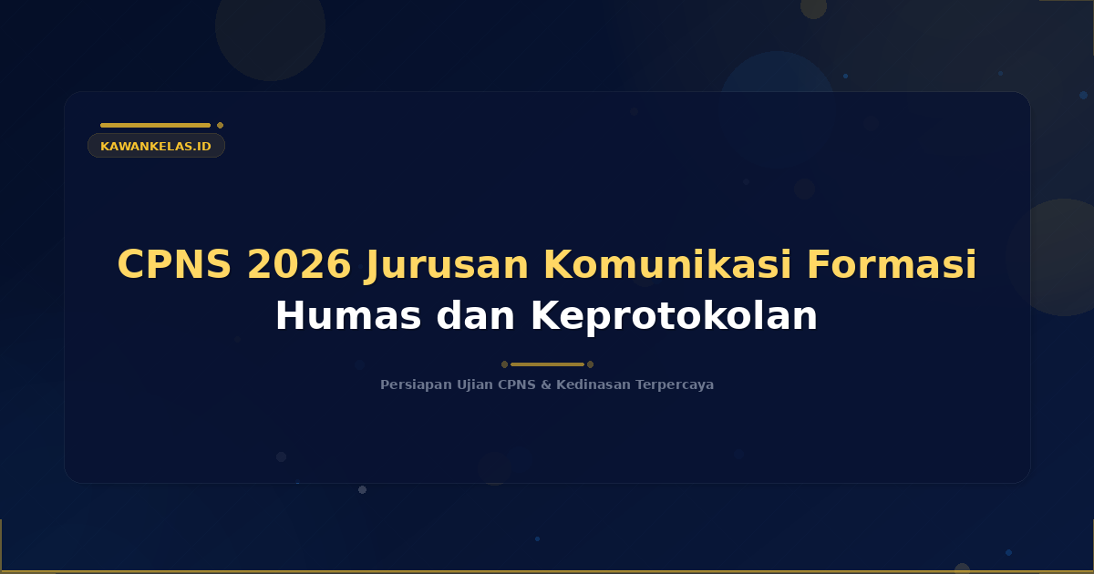 CPNS 2026 Jurusan Komunikasi Formasi Humas dan Keprotokolan