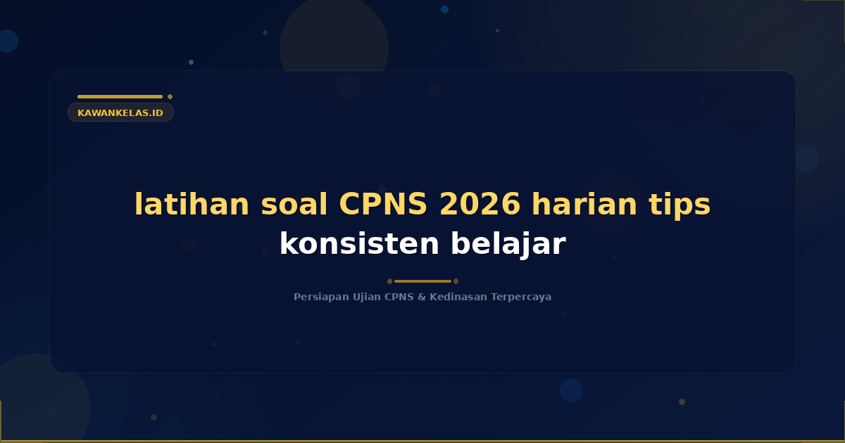 latihan soal CPNS 2026 harian tips konsisten belajar