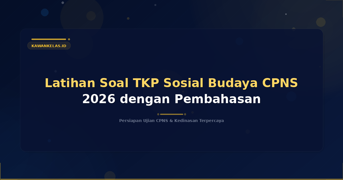 Latihan Soal TKP Sosial Budaya CPNS 2026 dengan Pembahasan