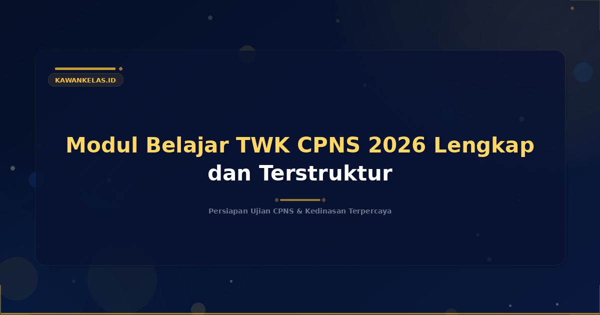 Modul Belajar TWK CPNS 2026 Lengkap dan Terstruktur