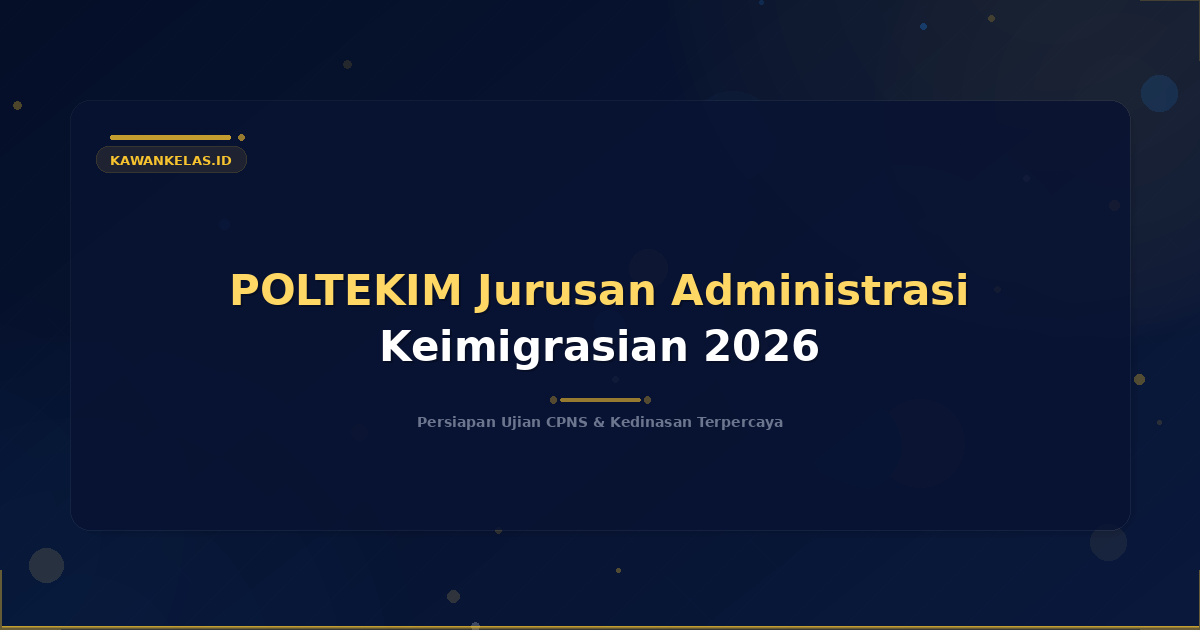 POLTEKIM Jurusan Administrasi Keimigrasian 2026