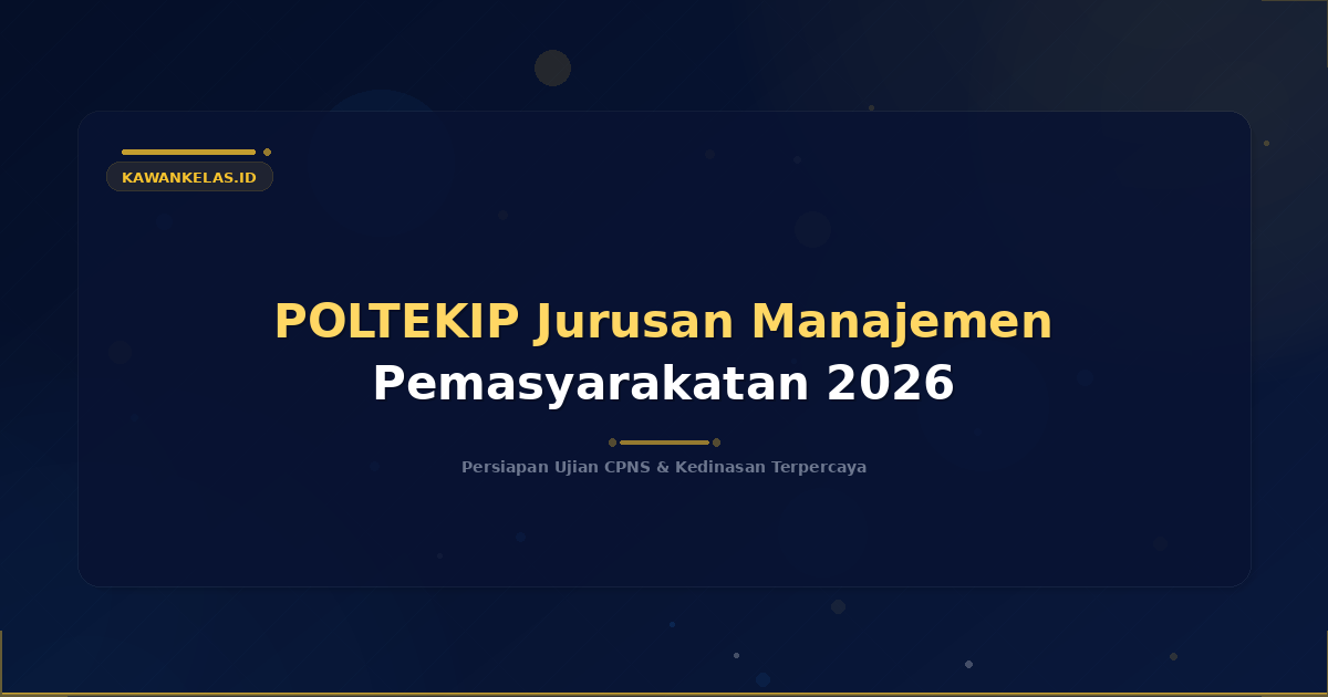 POLTEKIP Jurusan Manajemen Pemasyarakatan 2026
