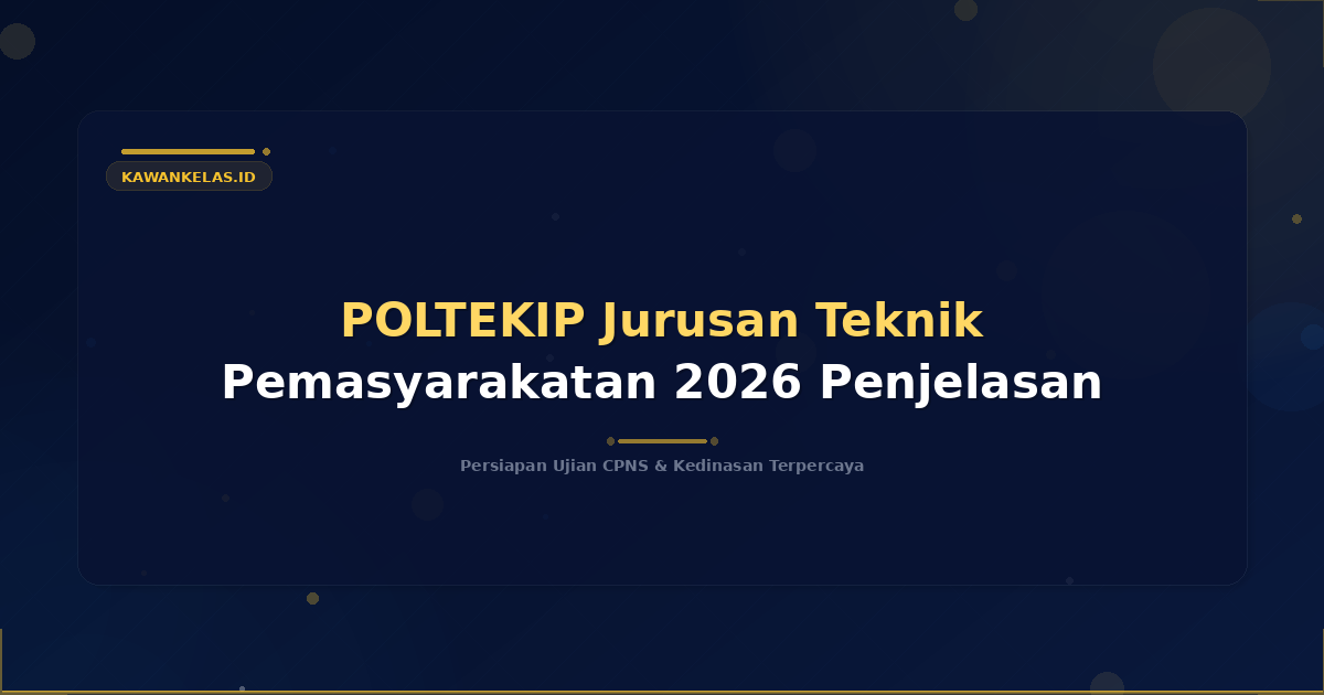 POLTEKIP Jurusan Teknik Pemasyarakatan 2026 Penjelasan