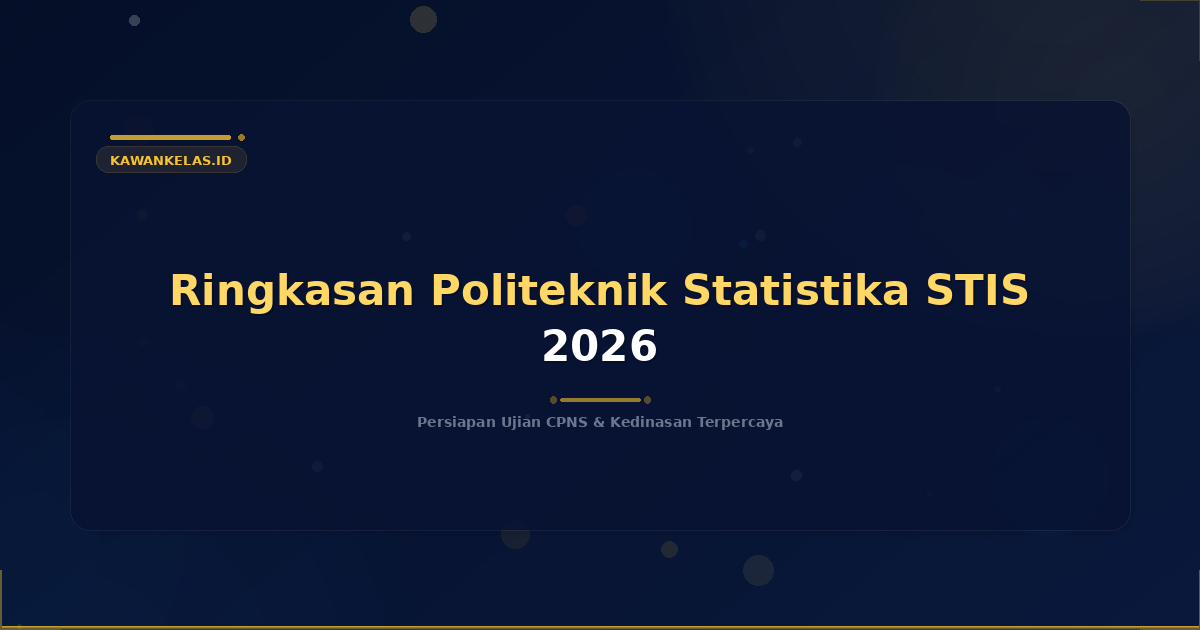Ringkasan Politeknik Statistika STIS 2026