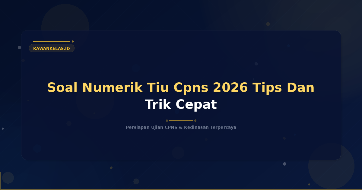 Soal Numerik Tiu Cpns 2026 Tips Dan Trik Cepat
