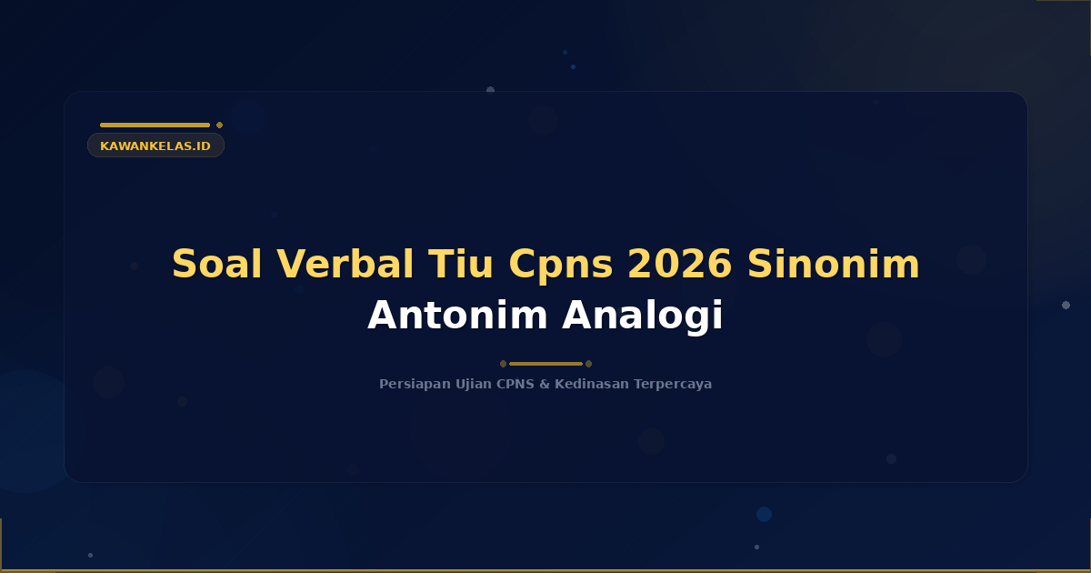 Soal Verbal Tiu Cpns 2026 Sinonim Antonim Analogi