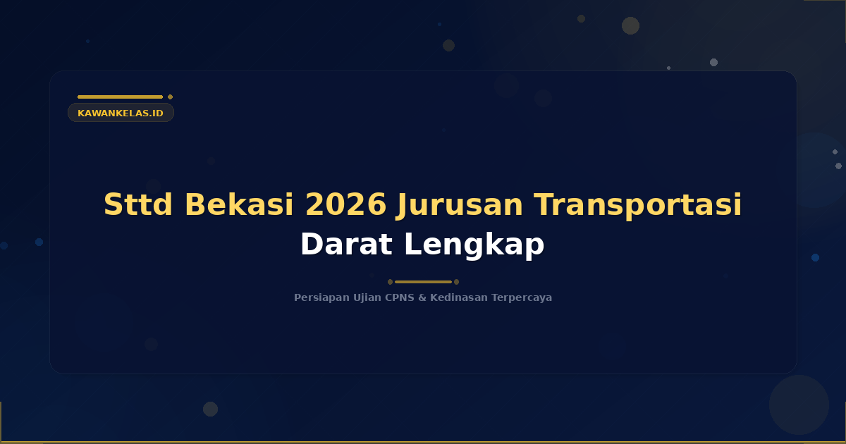 Sttd Bekasi 2026 Jurusan Transportasi Darat Lengkap