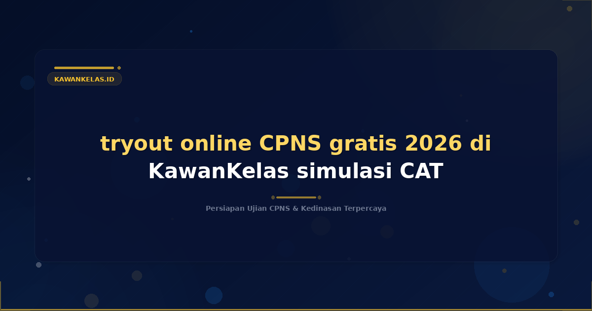 tryout online CPNS gratis 2026 di KawanKelas simulasi CAT
